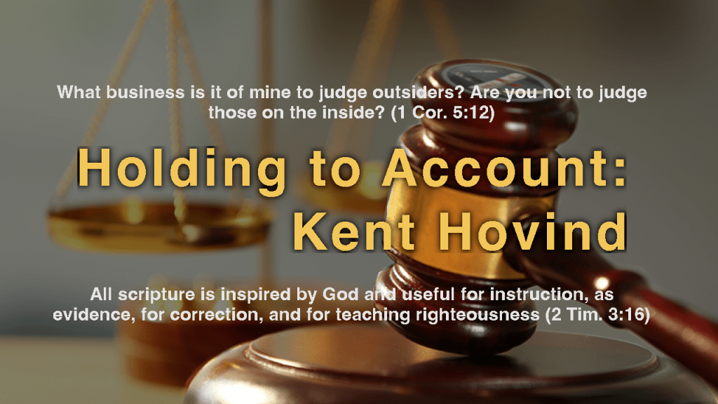 Holding to Account: Kent&nbsp;Hovind
